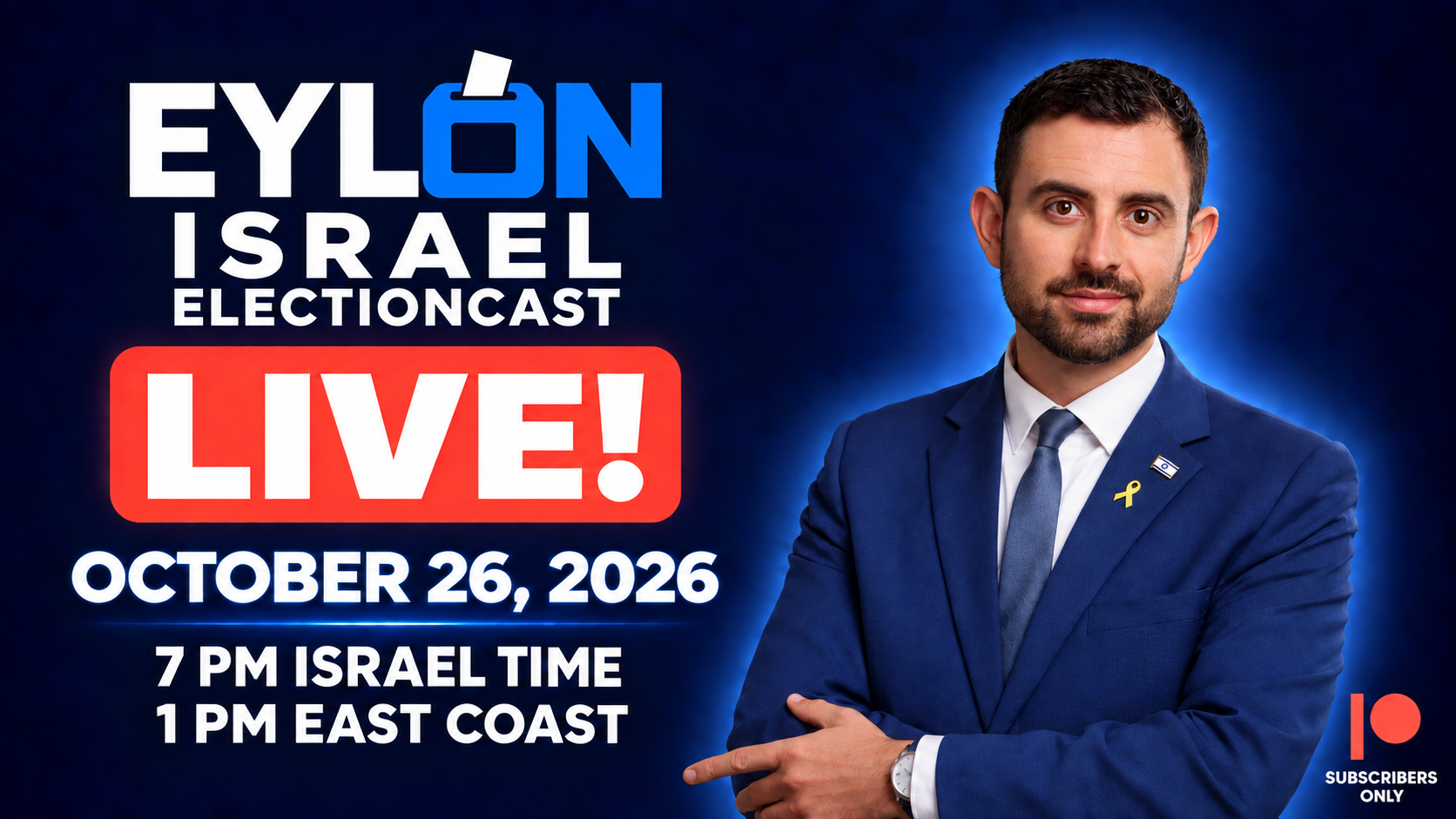 EYLON Israel Electioncast live subscriber event